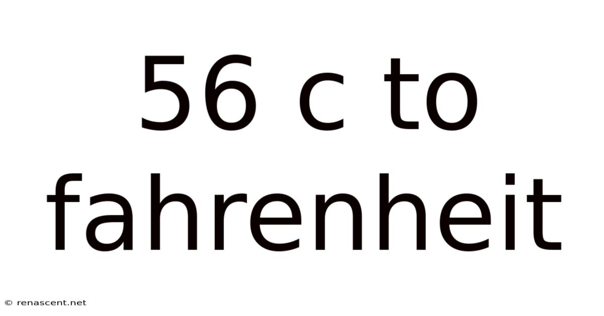 56 C To Fahrenheit