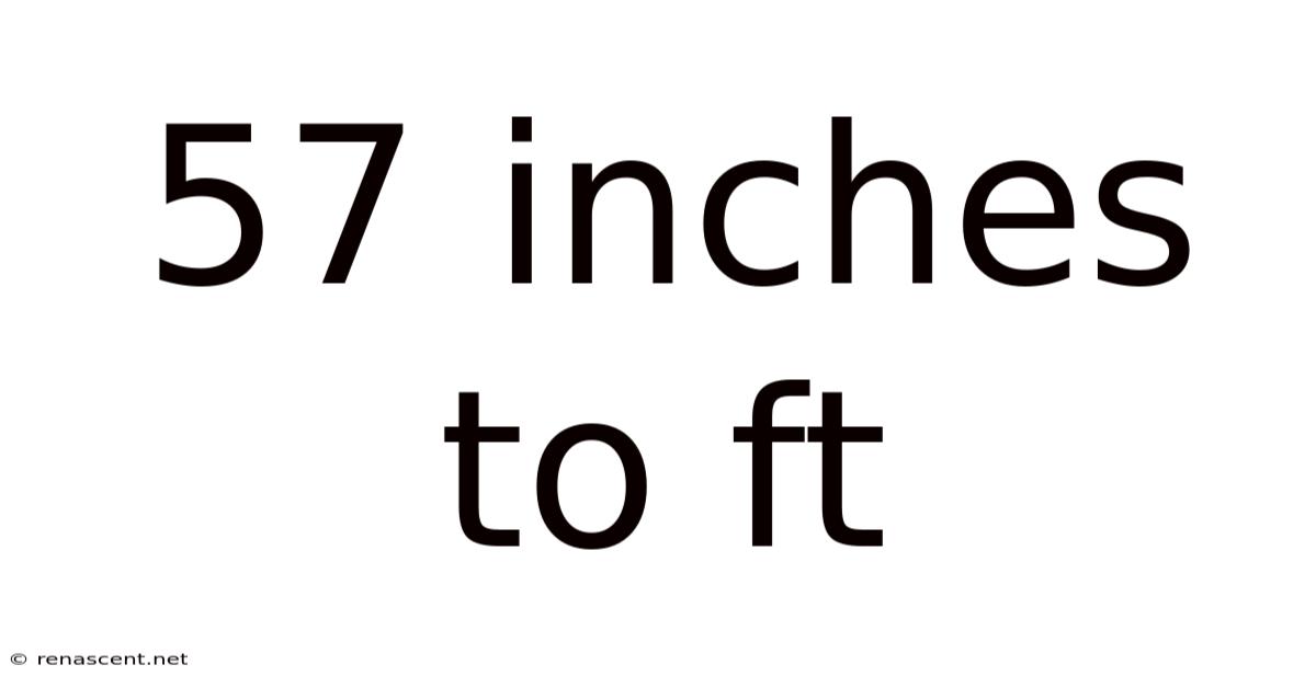 57 Inches To Ft
