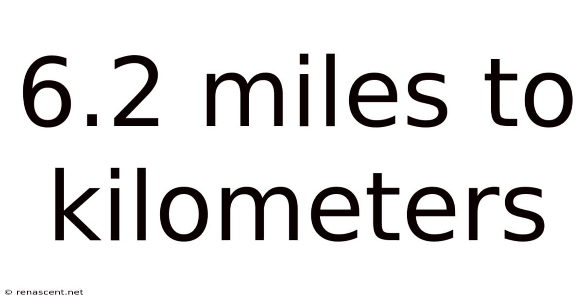 6.2 Miles To Kilometers