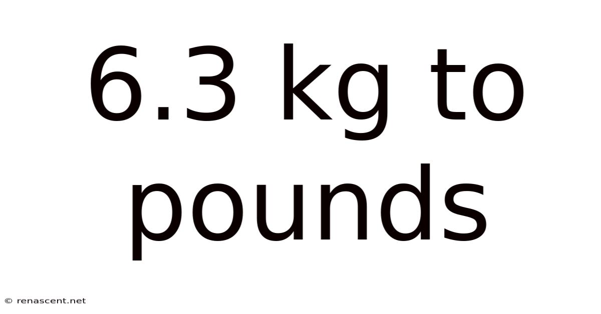 6.3 Kg To Pounds