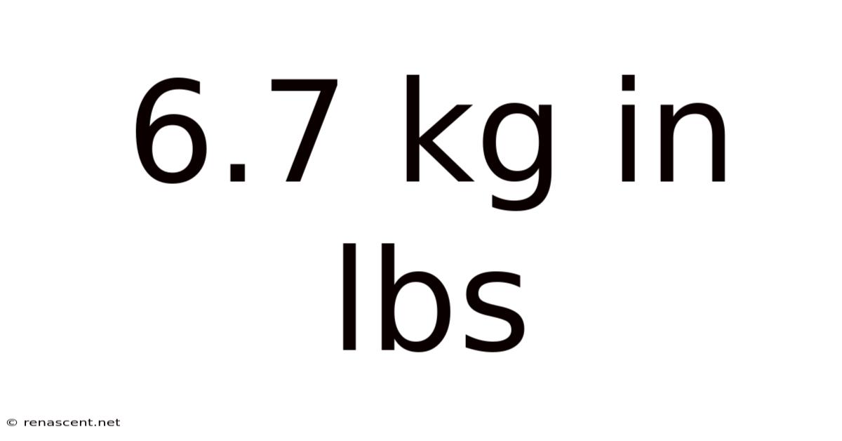 6.7 Kg In Lbs