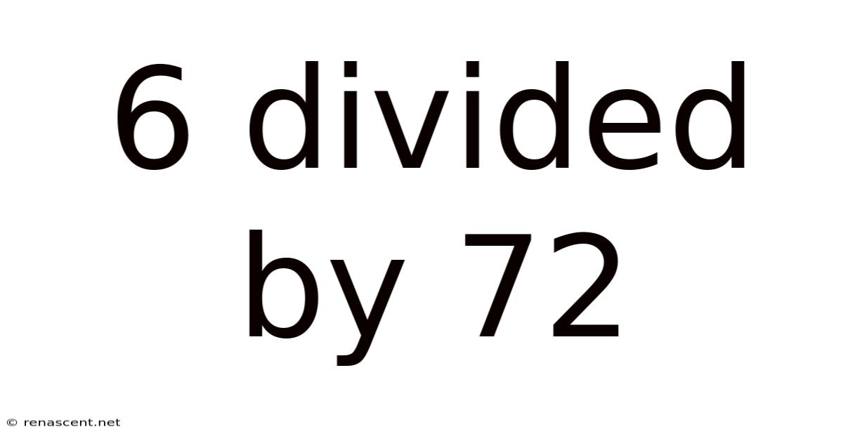 6 Divided By 72