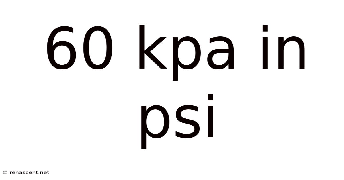 60 Kpa In Psi