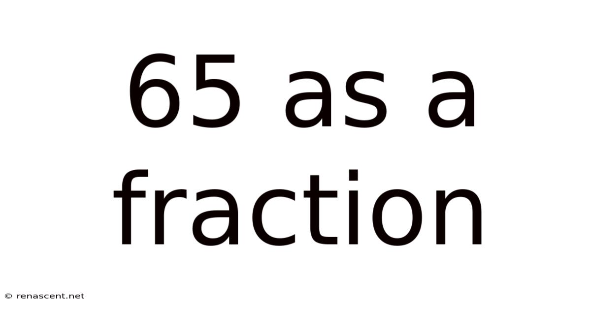 65 As A Fraction
