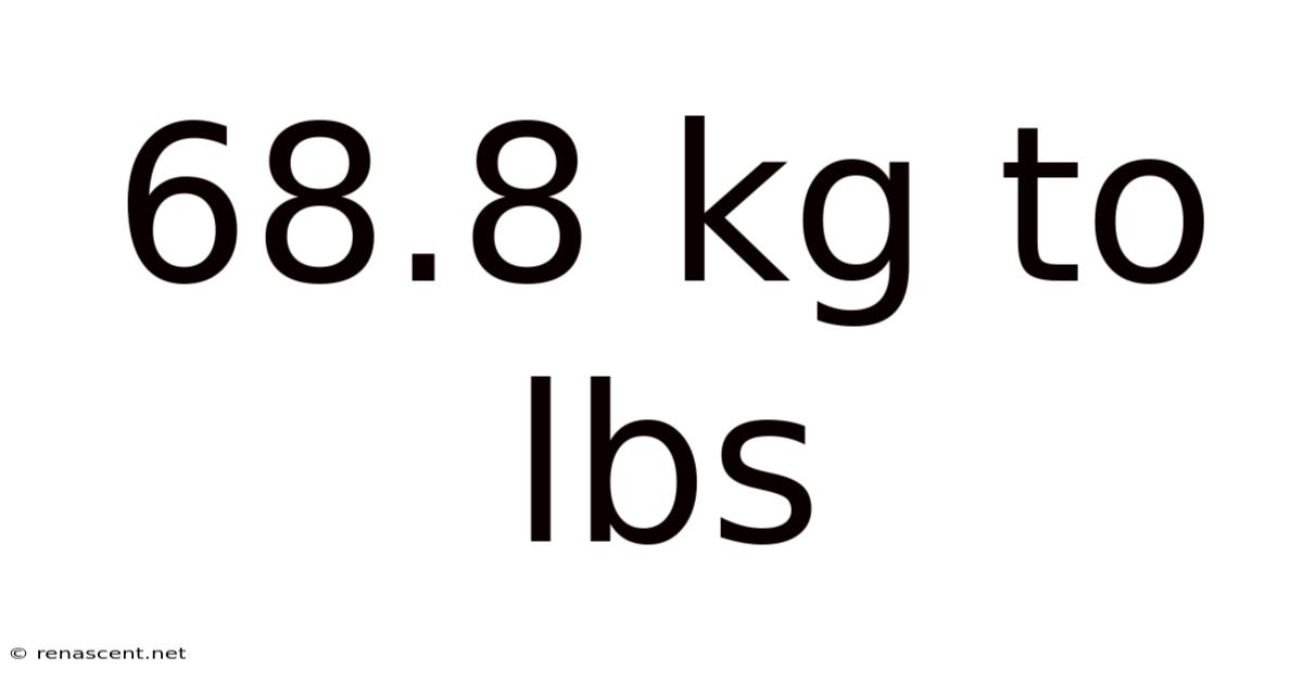 68.8 Kg To Lbs