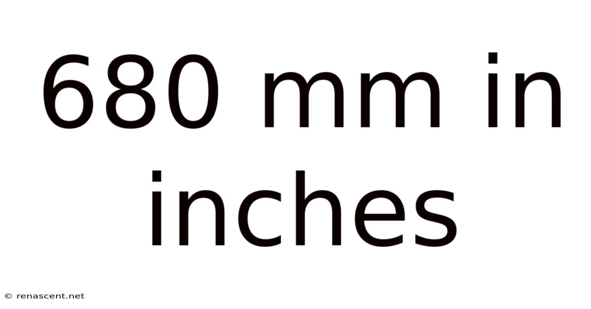 680 Mm In Inches