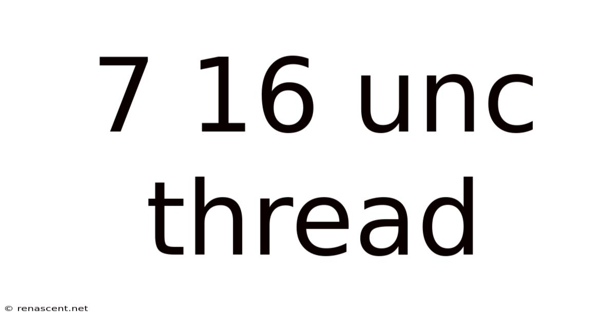 7 16 Unc Thread