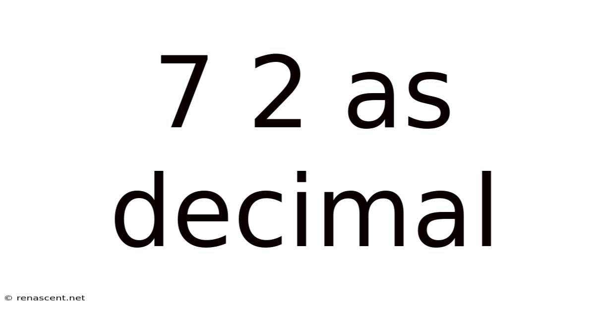 7 2 As Decimal