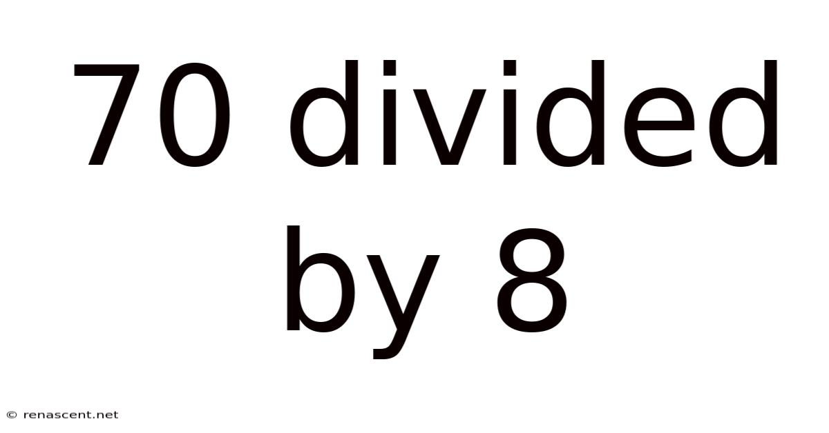 70 Divided By 8