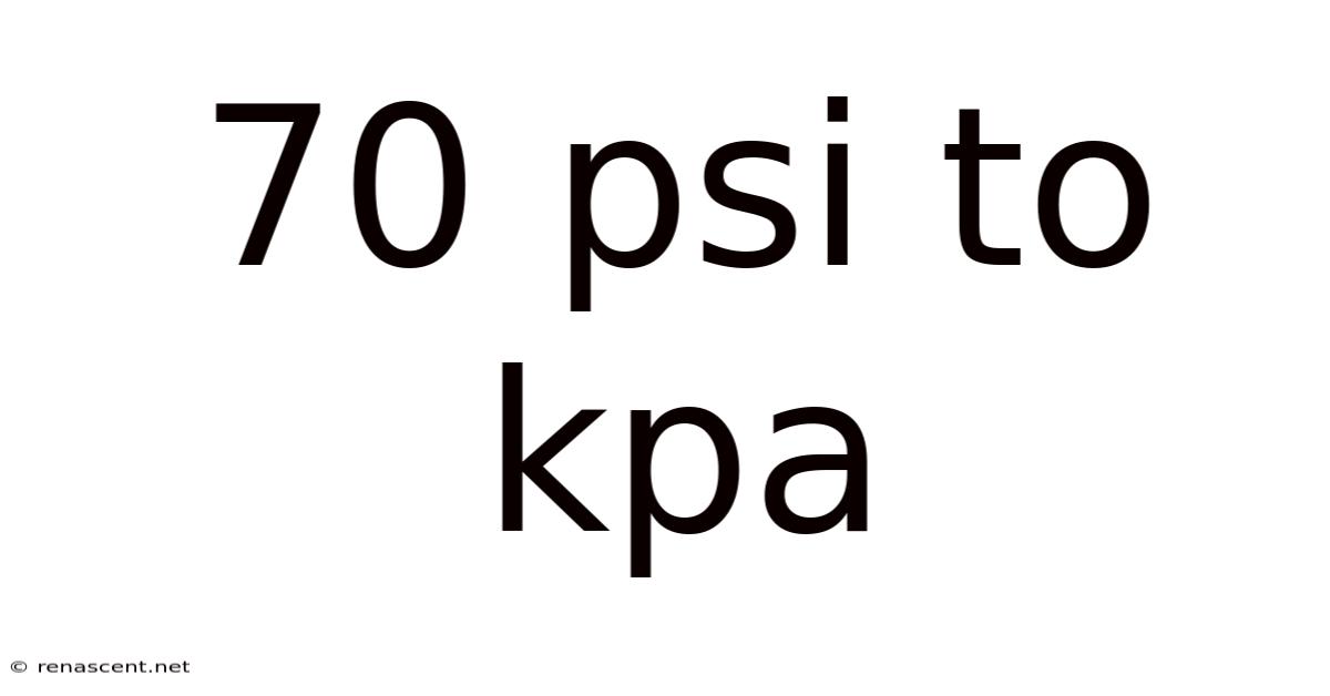 70 Psi To Kpa