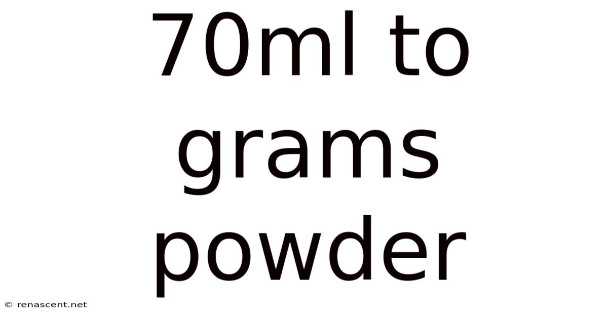 70ml To Grams Powder