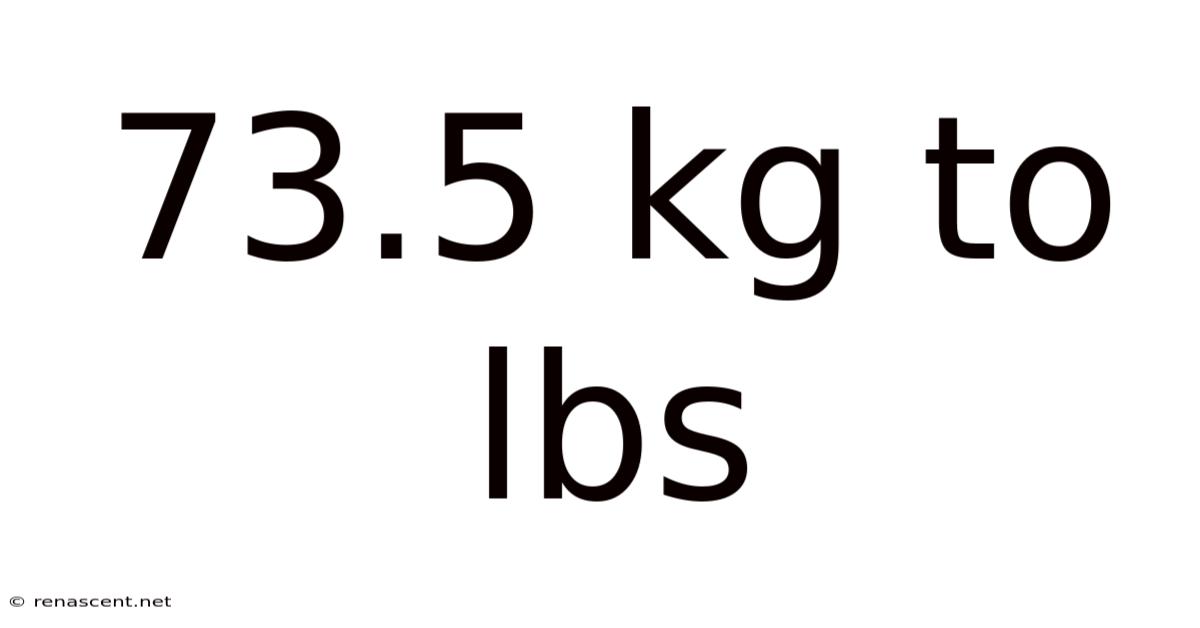 73.5 Kg To Lbs