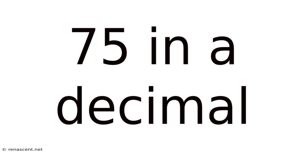 75 In A Decimal