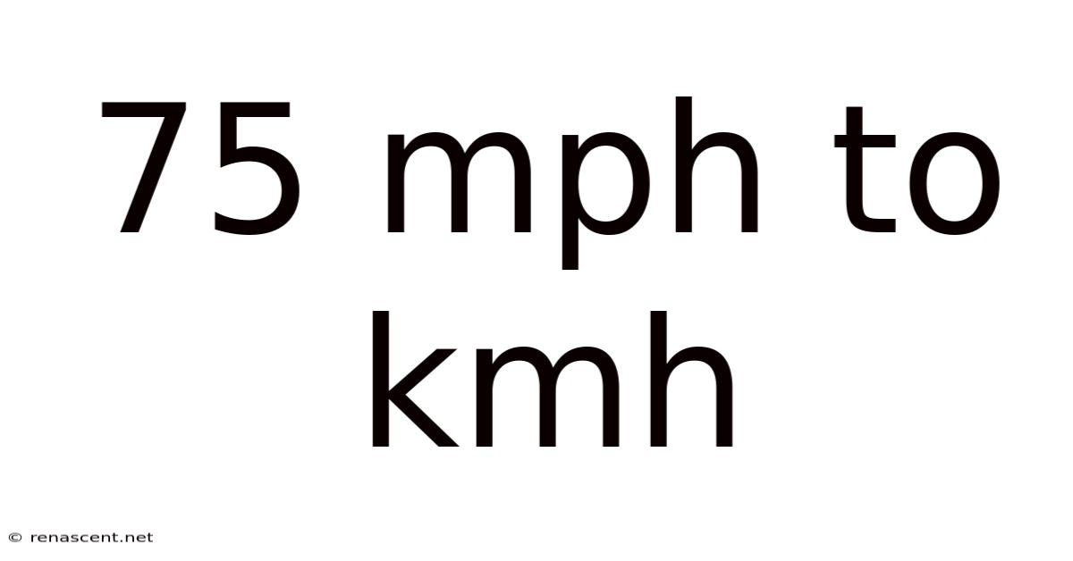 75 Mph To Kmh