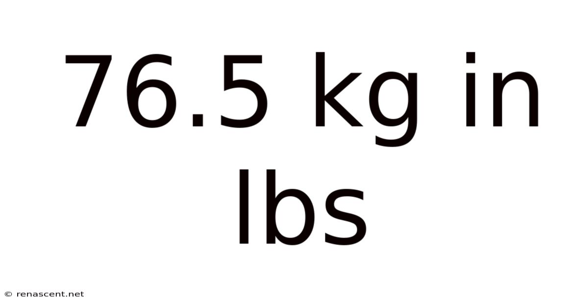 76.5 Kg In Lbs