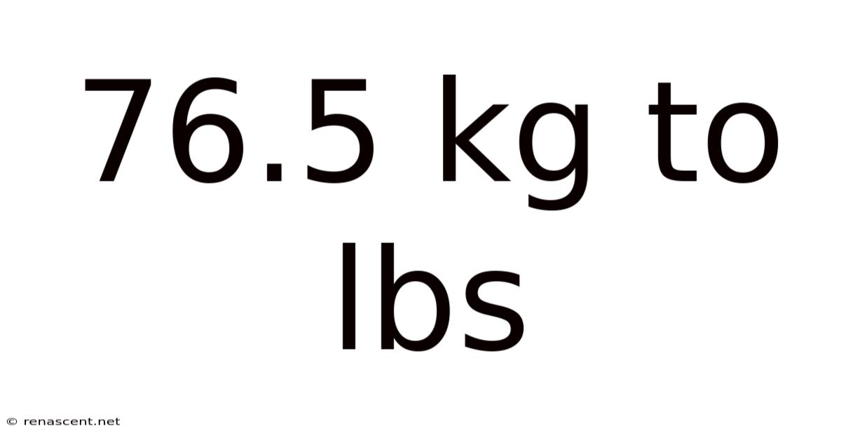 76.5 Kg To Lbs
