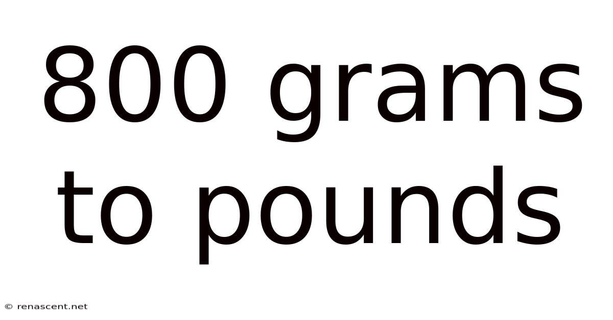 800 Grams To Pounds