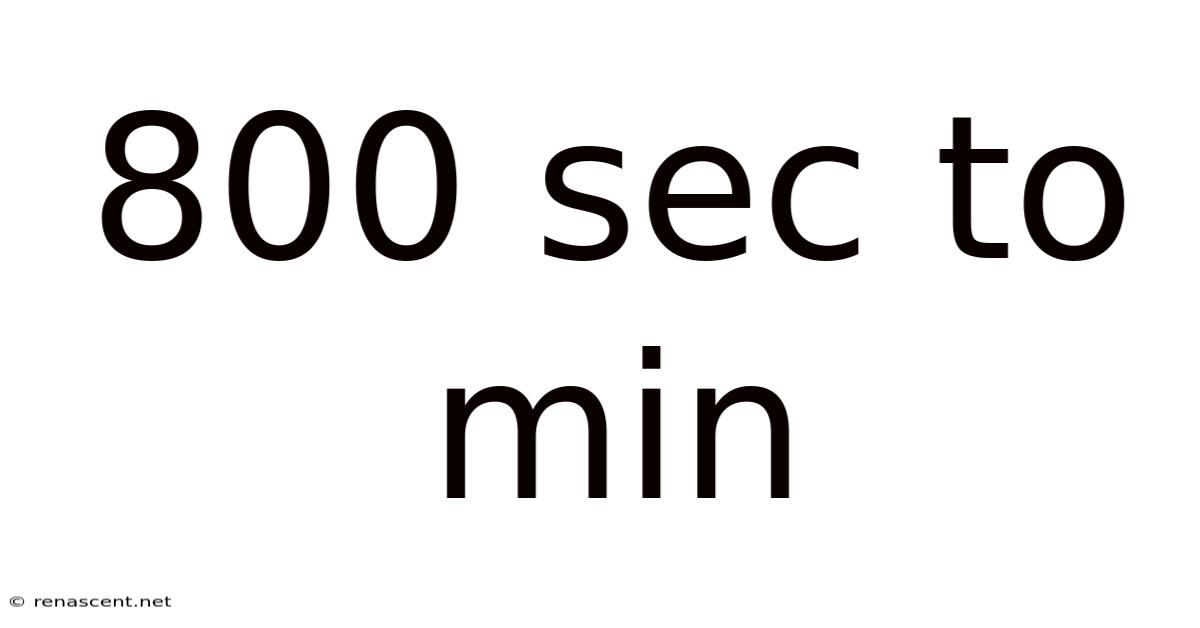 800 Sec To Min