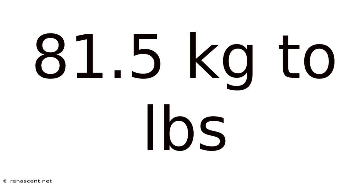 81.5 Kg To Lbs