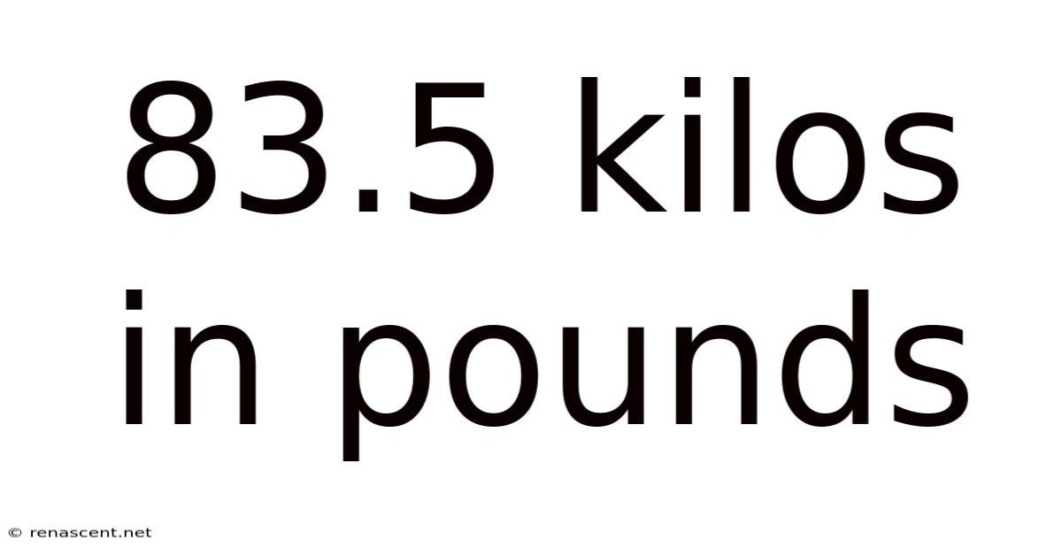 83.5 Kilos In Pounds