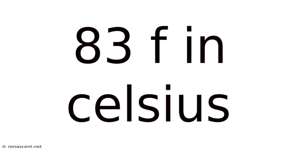 83 F In Celsius