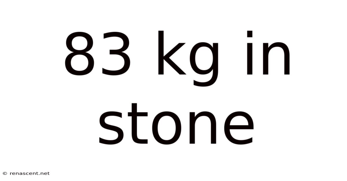 83 Kg In Stone