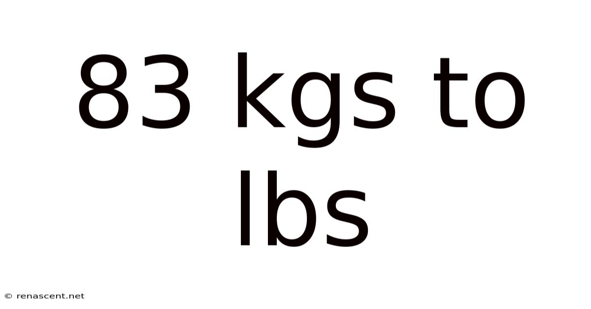 83 Kgs To Lbs