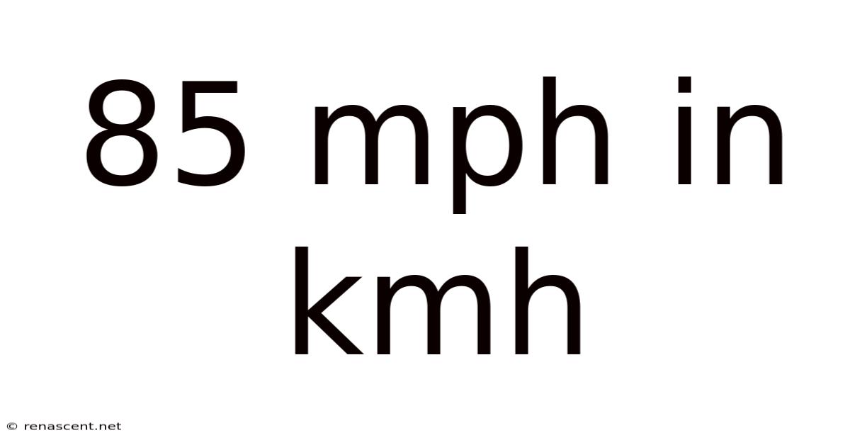 85 Mph In Kmh