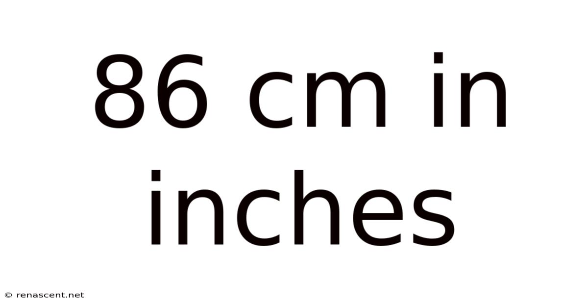 86 Cm In Inches