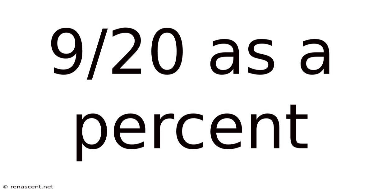 9/20 As A Percent
