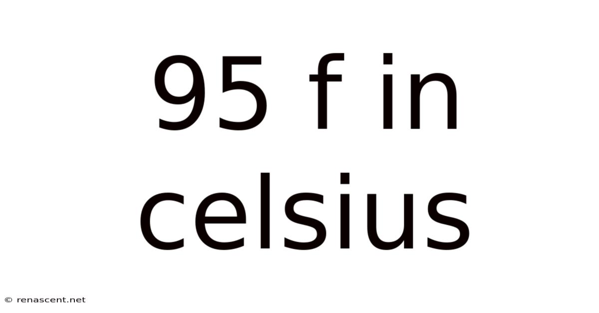 95 F In Celsius