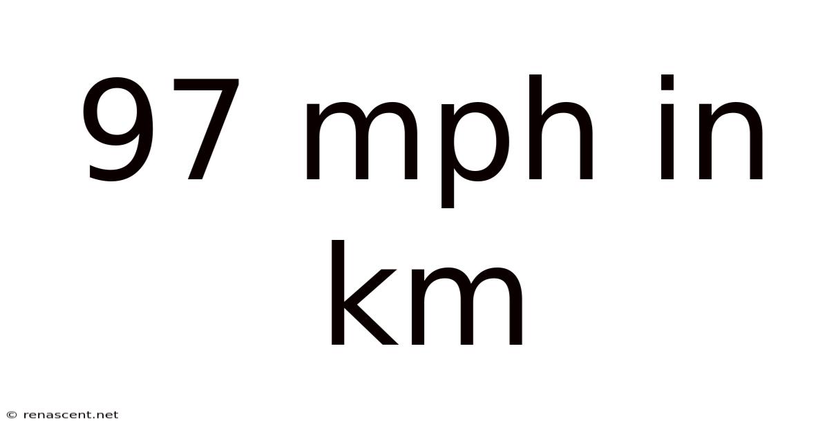 97 Mph In Km