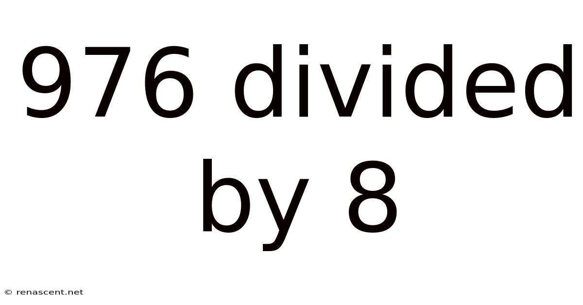 976 Divided By 8