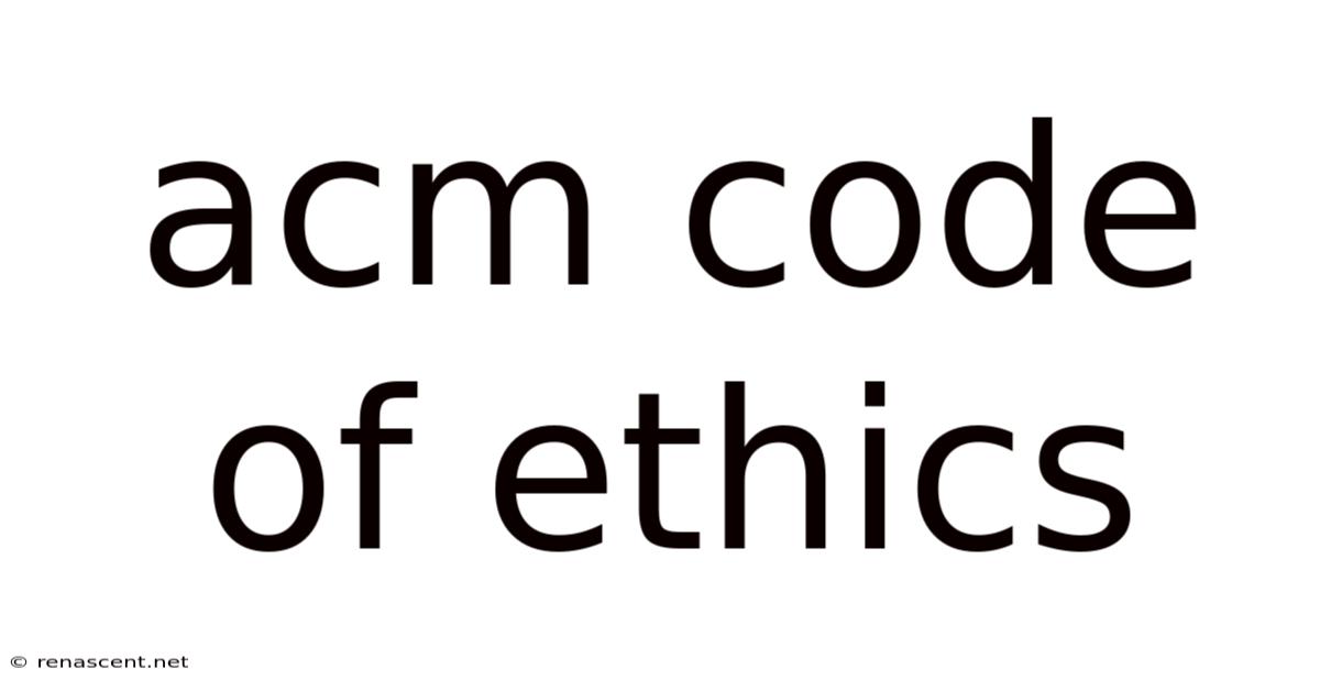 Acm Code Of Ethics