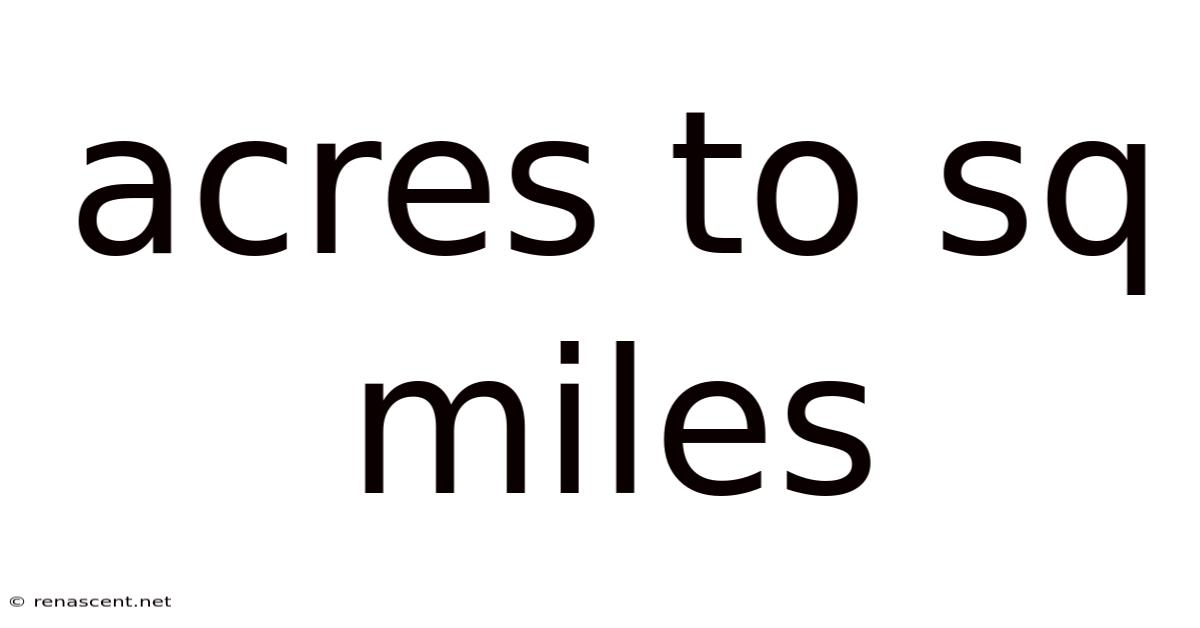 Acres To Sq Miles