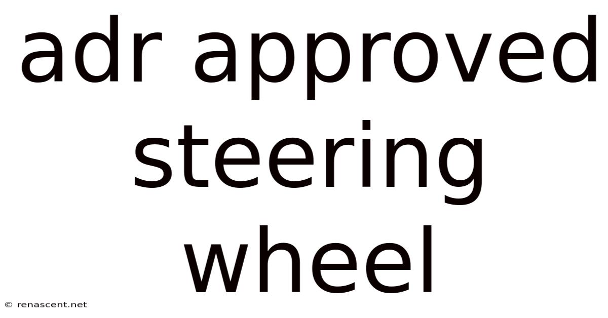Adr Approved Steering Wheel