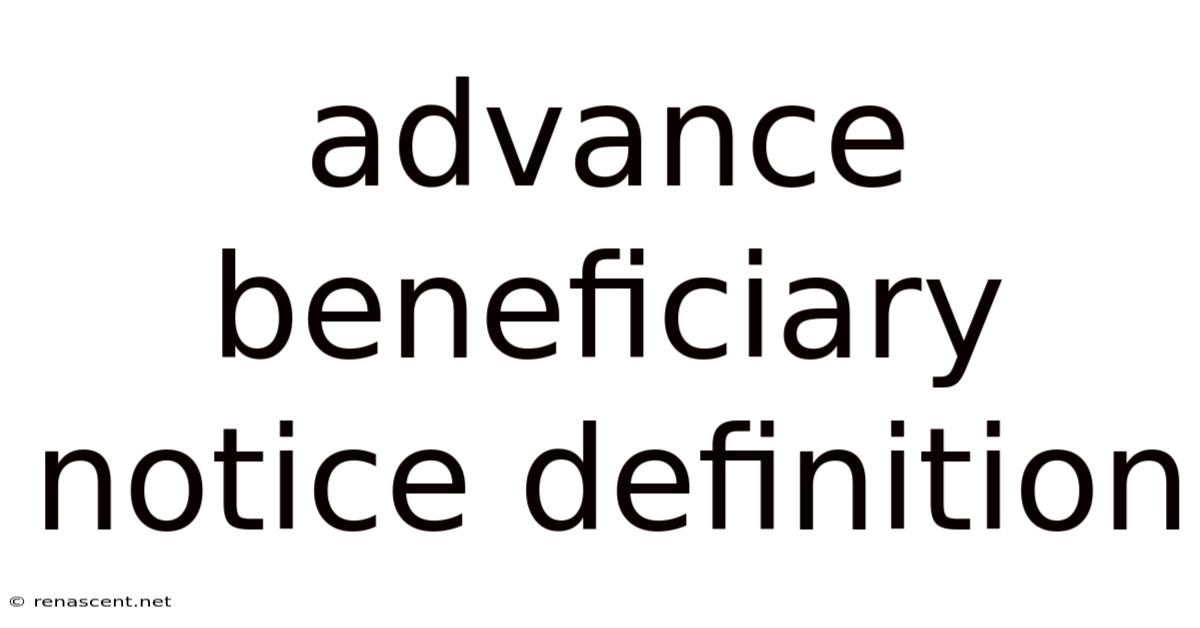 Advance Beneficiary Notice Definition