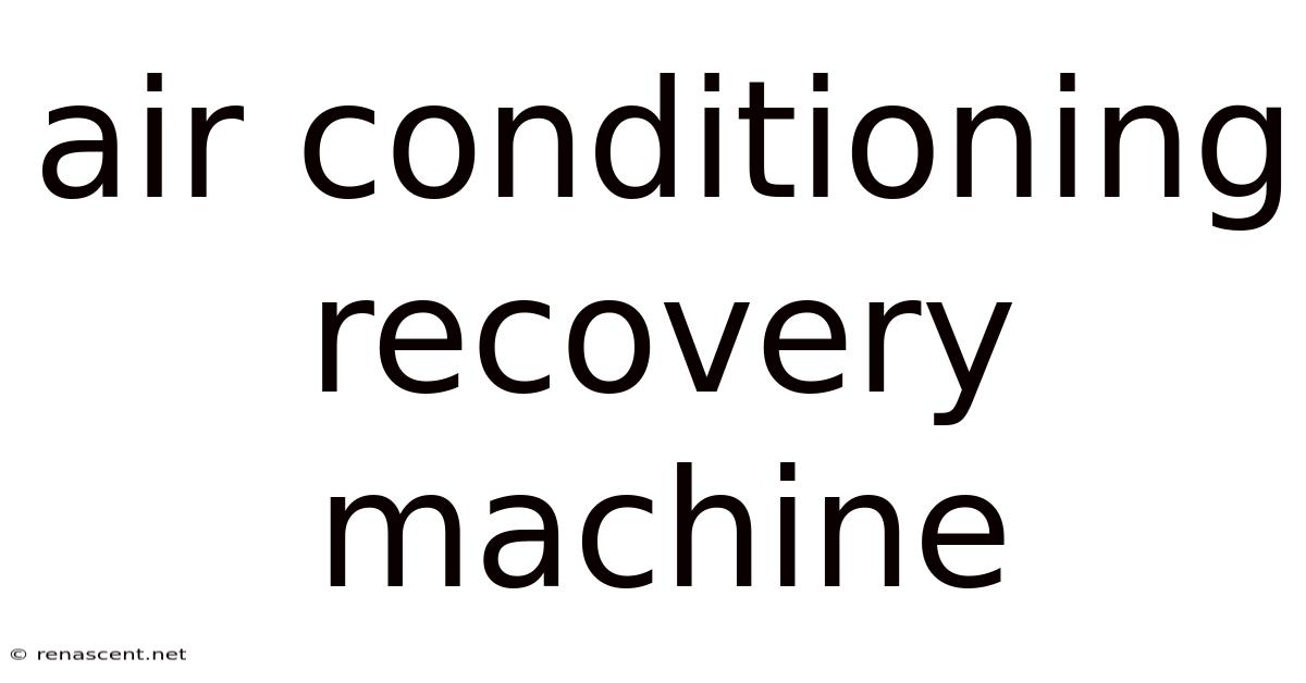 Air Conditioning Recovery Machine