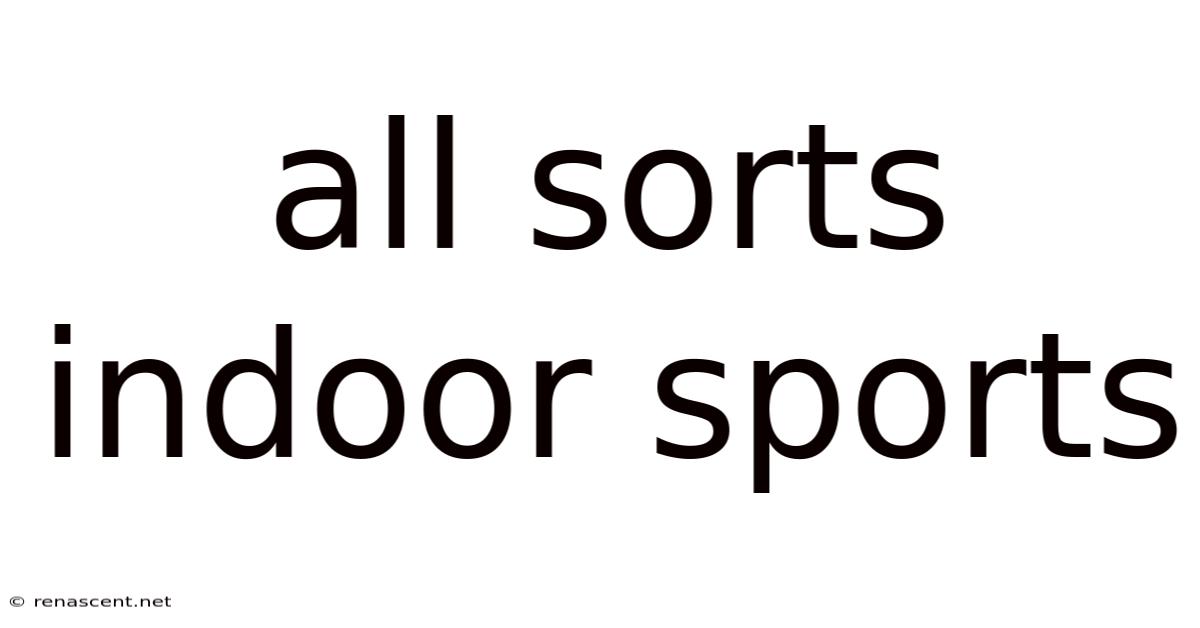 All Sorts Indoor Sports
