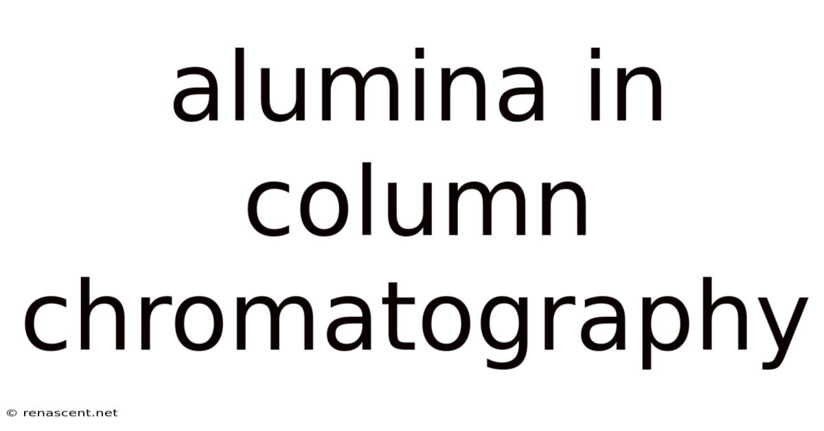 Alumina In Column Chromatography