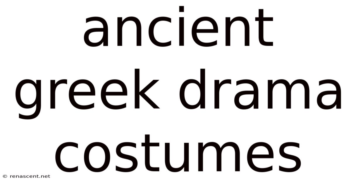 Ancient Greek Drama Costumes