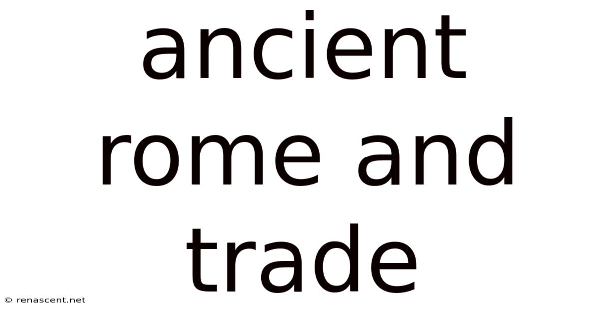 Ancient Rome And Trade