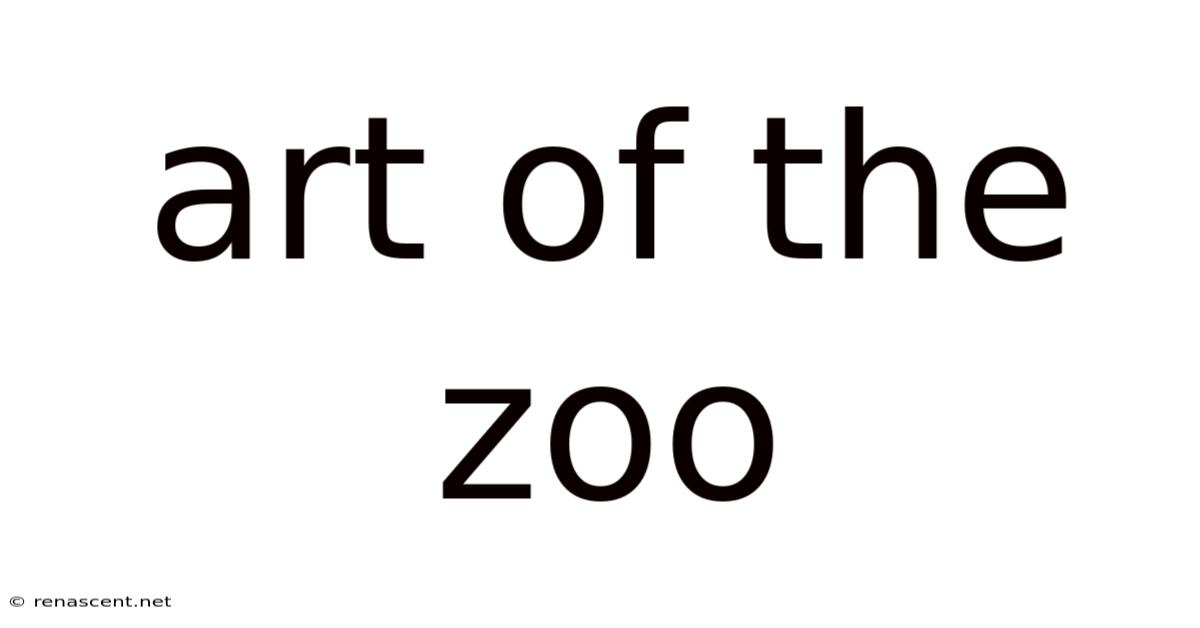 Art Of The Zoo