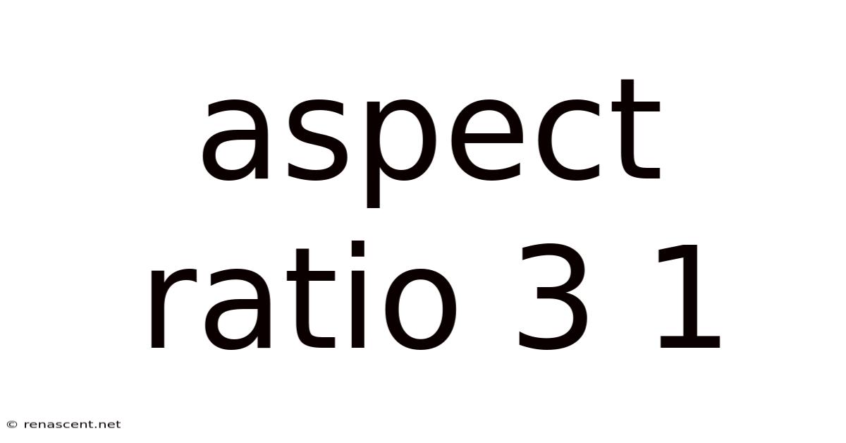 Aspect Ratio 3 1