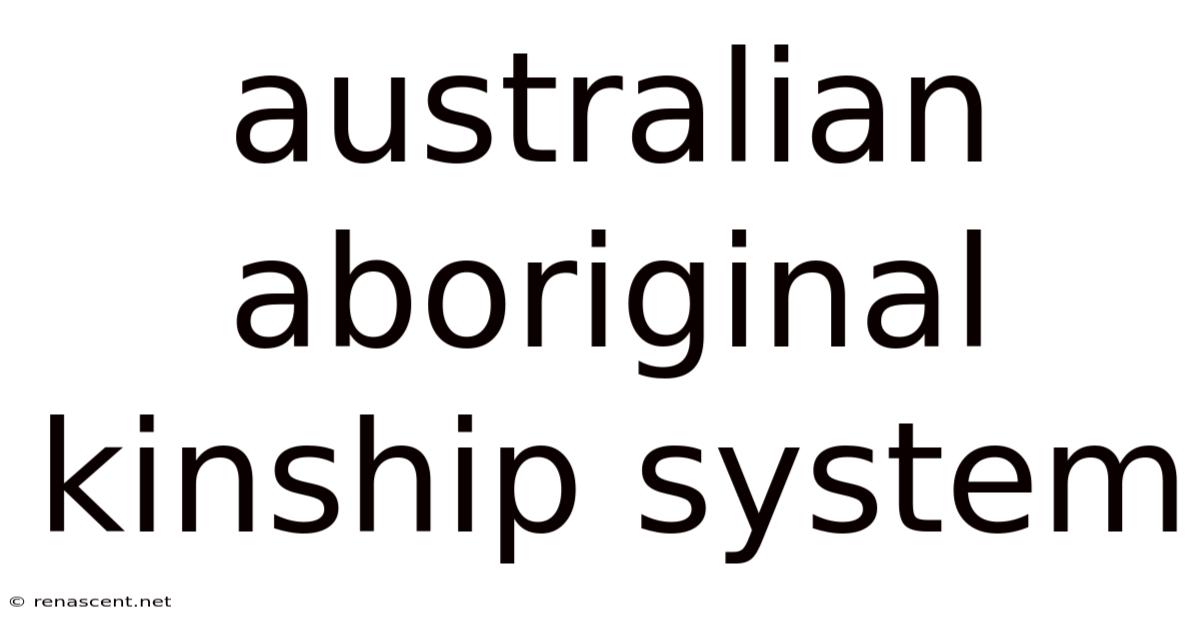 Australian Aboriginal Kinship System