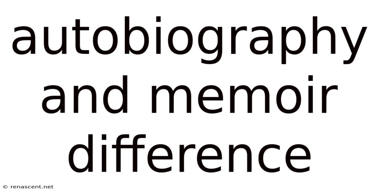 Autobiography And Memoir Difference