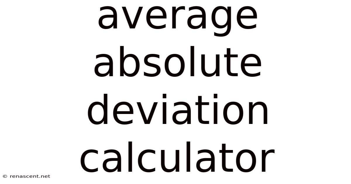 Average Absolute Deviation Calculator