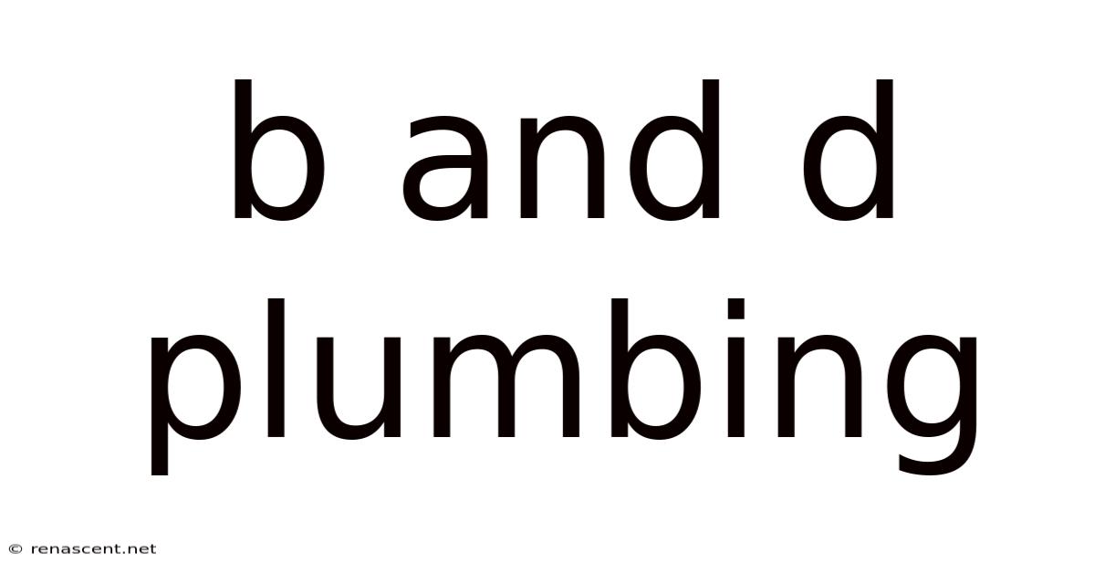 B And D Plumbing