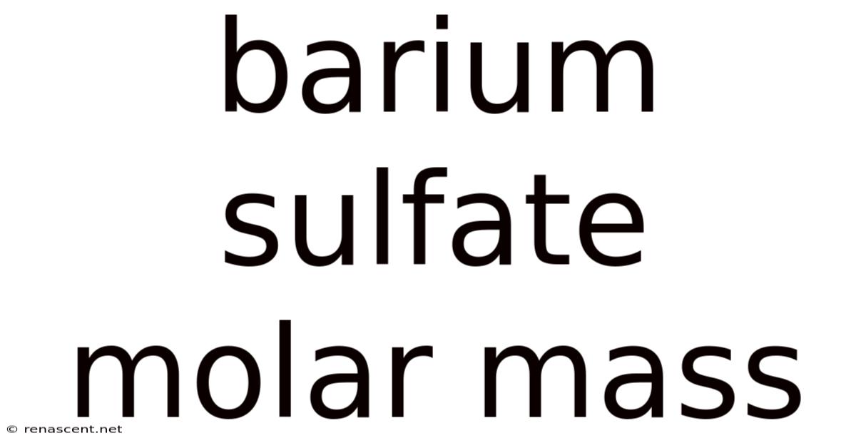 Barium Sulfate Molar Mass