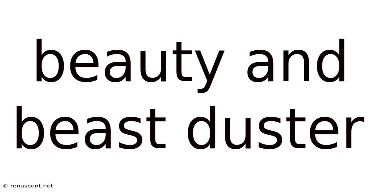 Beauty And Beast Duster
